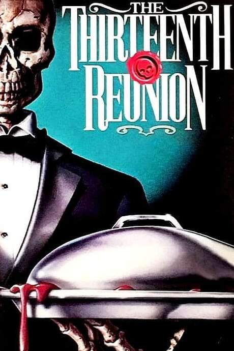 The Thirteenth Reunion